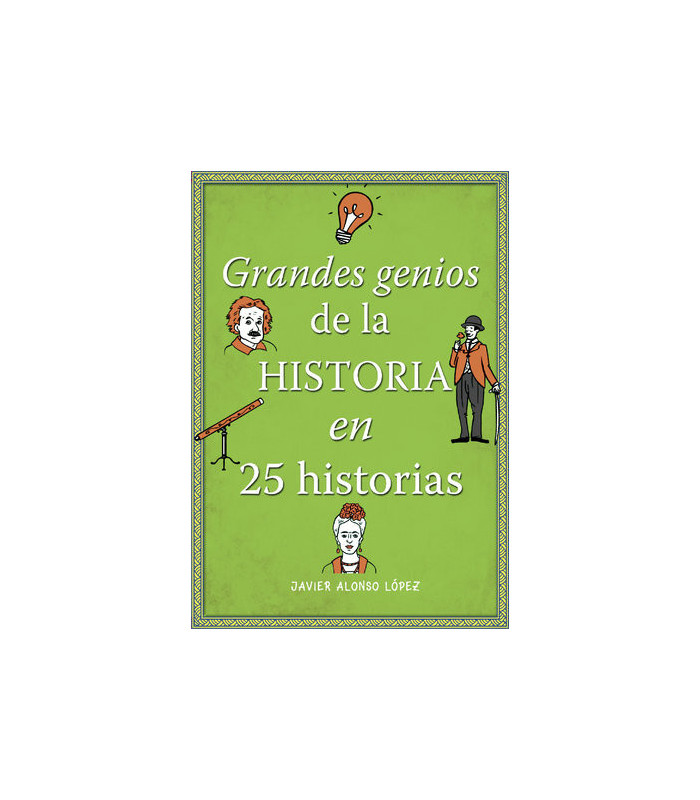 Grandes Genios De La Historia En Historias