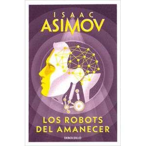 Descargar Los robots del amanecer (Serie de los robots 4) PDF