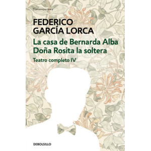 Descargar La casa de Bernarda Alba | Doña Rosita la soltera (Teatro completo 4) PDF