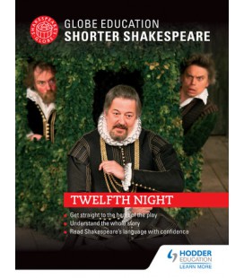 Globe Education Shorter Shakespeare: Twelfth Night