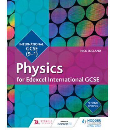 Edexcel International GCSE Physics Student Book Second Edition