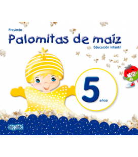 Proyecto Educación Infantil. Palomitas de maíz 5 años. Algaida +. Alumno