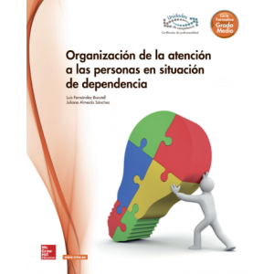 Organización de la atención a las personas en situación de dependencia Grado Medio McGraw-Hill Solucionario en PDF