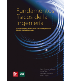 BL PDF. Fundamentos físicos de la Ingeniería. 450 problemas resueltos de Electromagnetismo, Electricidad y Electrónica