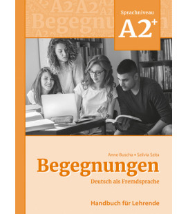 Begegnungen A2+: Handbuch für Lehrende