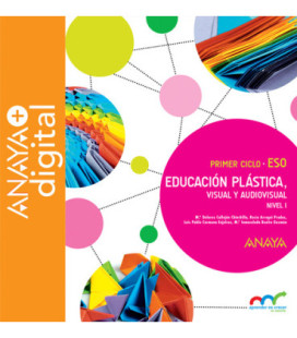 Educación Plástica, Visual y Audiovisual. Nivel I. ESO. Anaya + Digital