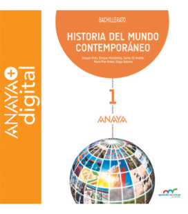 Historia del Mundo Contemporaneo 1. Bachillerato. Anaya + Digital